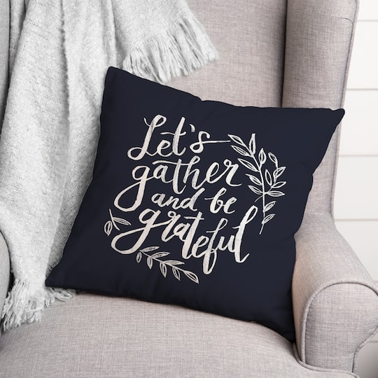 18" Gather & Grateful Throw Pillow
